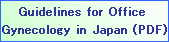 Guidelines for Office Gynecology